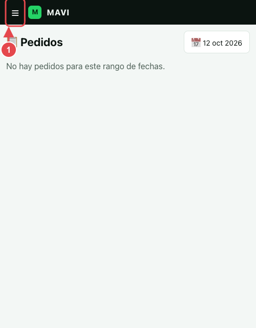 Panel de MAVI en celular, en la sección Pedidos, con el botón de menú marcado con el número 1.